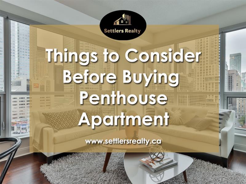 Things to Consider Before Buying a Penthouse Apartment